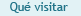 ¿Qué visitar?